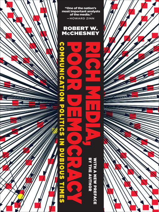 Title details for Rich Media, Poor Democracy by Robert W. McChesney - Available
